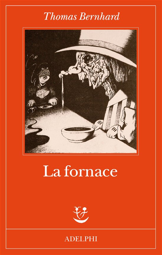 Cover for Thomas Bernhard · La Fornace (Bog)