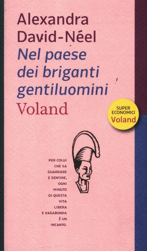 Cover for Alexandra David-Neel · Nel Paese Dei Briganti Gentiluomini (Book)
