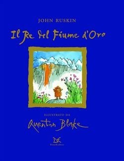 Cover for John Ruskin · Il Re Del Fiume D'oro (Book)