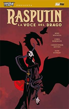 La Voce Del Drago. Hellboy Presenta Rasputin - Mike Mignola / Chris Roberson - Books -  - 9788869135170 - 