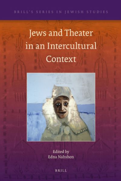 Cover for Edna Nahshon · Jews and theatre in an intercultural context (Book) (2012)