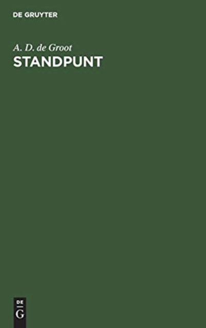 Cover for A. D. de Groot · Standpunt (Hardcover Book) (1971)