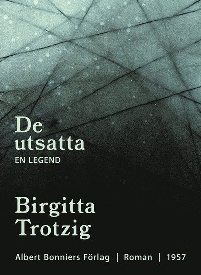 Cover for Birgitta Trotzig · De utsatta : en legend (ePUB) (2017)