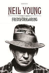 Cover for Neil Young · Fredsförklaring (Hardcover Book) (2012)