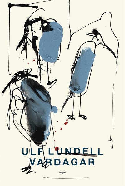 Cover for Ulf Lundell · Vardagar (ePUB) (2018)