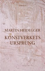 Cover for Martin Heidegger · Konstverkets ursprung (Bok) (2005)