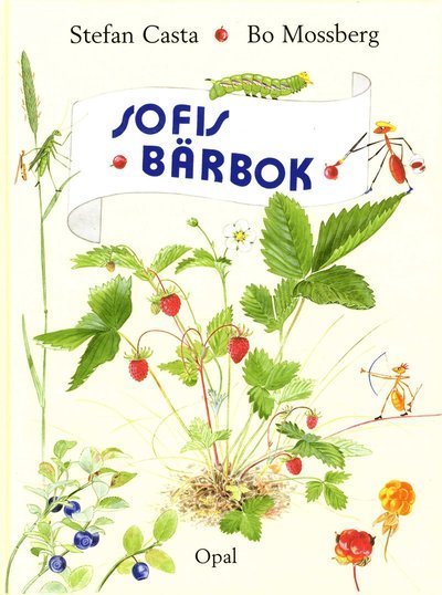 Cover for Stefan Casta · Sofi - din vän i naturen: Sofis bärbok (Gebundesens Buch) (2004)