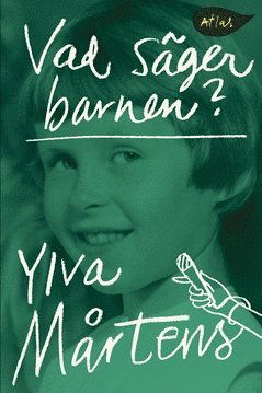 Cover for Ylva Mårtens · Vad säger barnen? (Bok) (2016)
