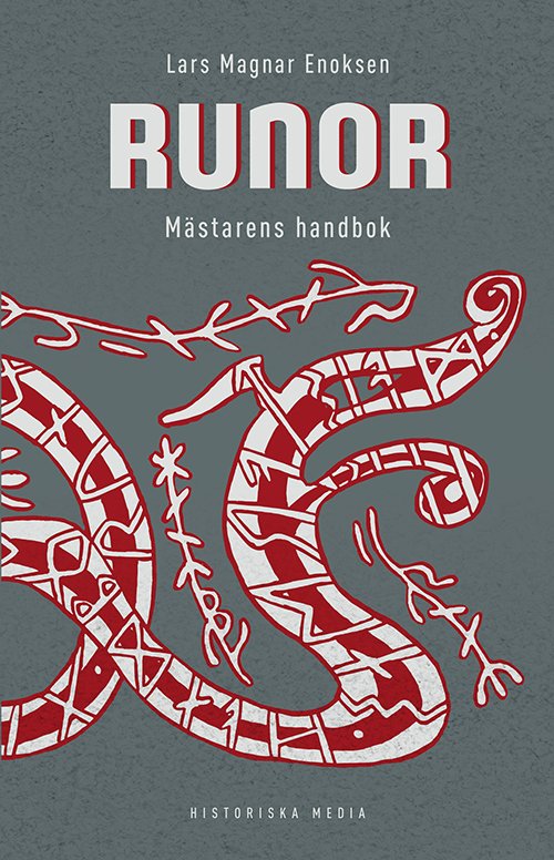 Runor : mästarens handbok - Lars Magnar Enoksen - Books - Historiska Media - 9789175453170 - October 6, 2015