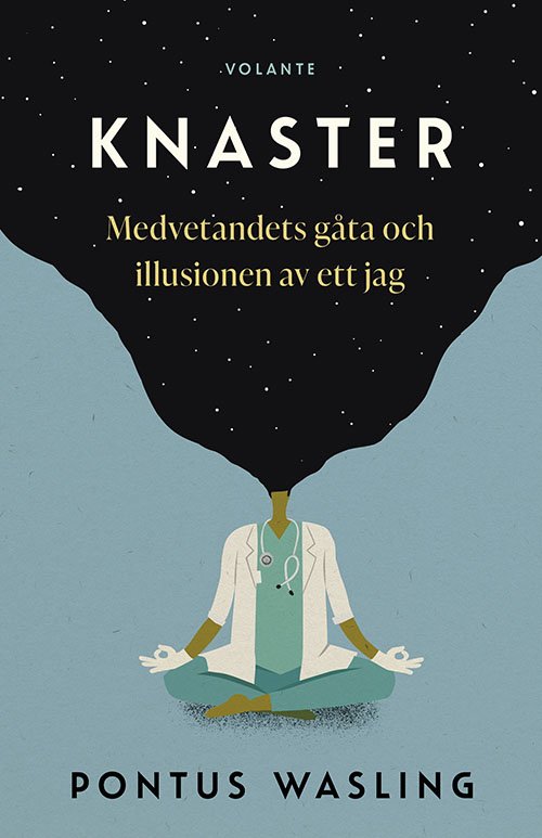 Cover for Pontus Wasling · Knaster : medvetandets gåta och illusionen av ett jag (Paperback Book) (2023)