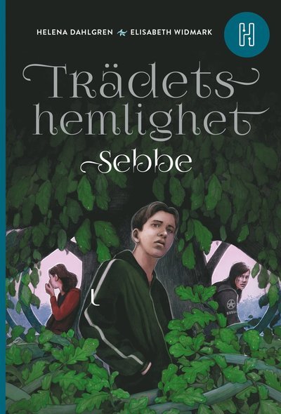 Cover for Helena Dahlgren · Trädets hemlighet: Sebbe (Inbunden Bok) (2021)