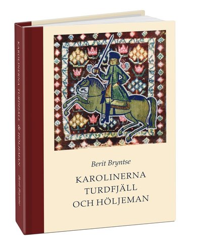 Cover for Bryntse Berit · Karolinerna Turdfjäll och Höljeman (Bound Book) (2021)