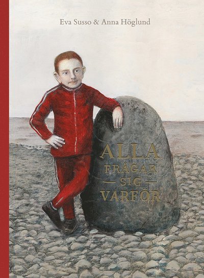 Cover for Eva Susso · Alla frågar sig varför (Bound Book) (2017)