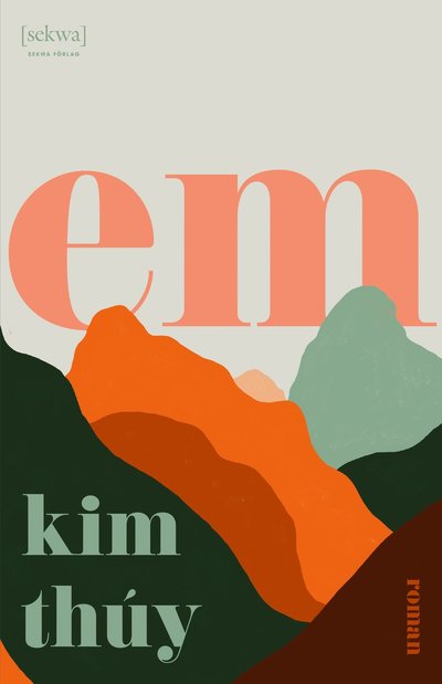 Cover for Kim Thúy · Em (Pocketbok) (2021)