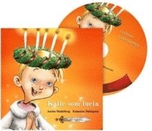 Cover for Anette Skåhlberg · Kalleböckerna: Kalle som lucia (Audiobook (CD)) (2009)