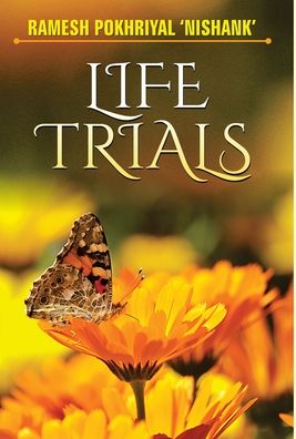 Cover for Ramesh Pokhriyal · Life Trials (Hardcover Book) (2021)