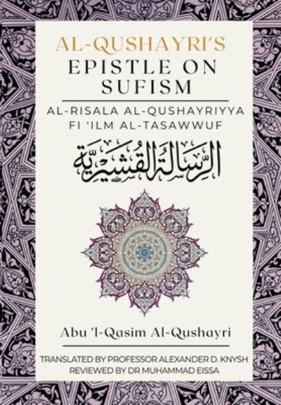 Cover for Abu 'L-Qasim Al-Qushayri · Al-Qushayri's Epistle on Sufism : Al Risala Al Qushayriyya Fi 'Ilm al Tasawwuf (Taschenbuch) (2023)