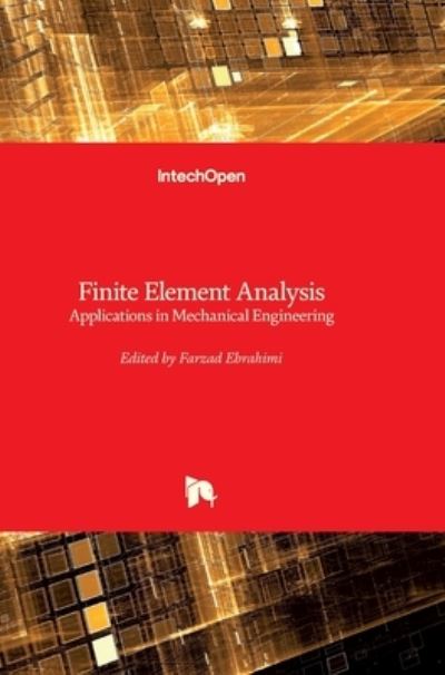 Cover for Farzad Ebrahimi · Finite Element Analysis: Applications in Mechanical Engineering (Hardcover Book) (2012)