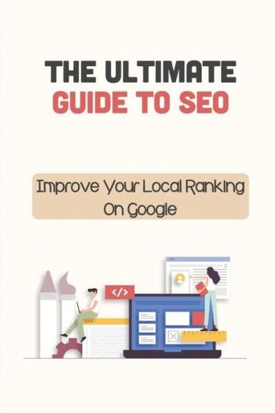 Cover for Jaqueline Baugh · The Ultimate Guide To SEO (Pocketbok) (2021)