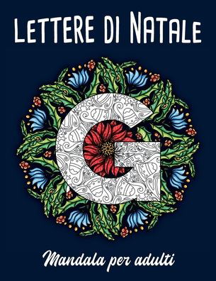 Cover for Relaxing Art · Lettere di Natale. Mandala per adulti (Pocketbok) (2020)