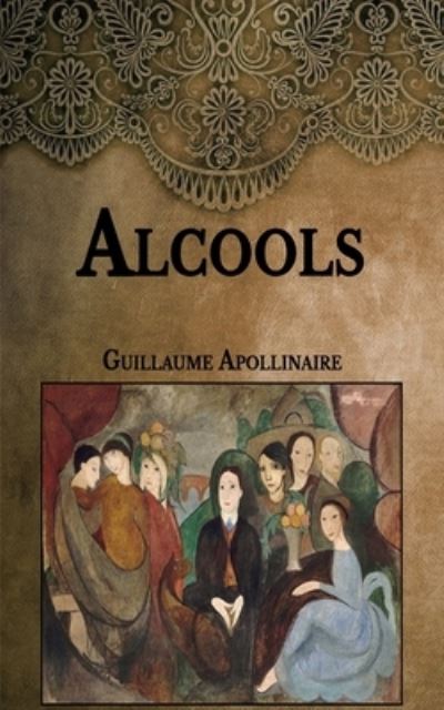 Cover for Guillaume Apollinaire · Alcools (Paperback Book) (2021)