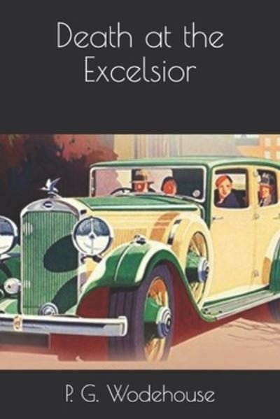 Cover for P G Wodehouse · Death at the Excelsior (Pocketbok) (2021)