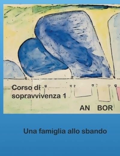 Cover for An Bor · Corso di sopravvivenza 1 (Paperback Bog) (2021)