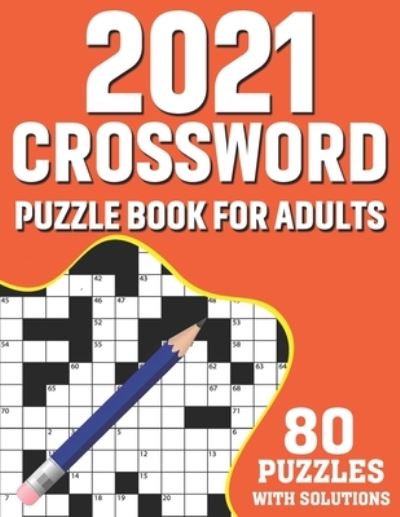 Cover for Sang N G Darnell Publication · 2021 Crossword Puzzle Book For Adults (Paperback Book) (2021)