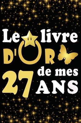 Cover for Livre D Carnet · Le Livre d'Or de mes 27 ans (Paperback Book) (2020)