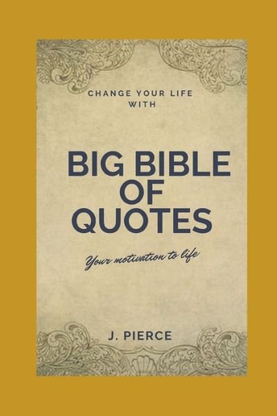 Cover for J Pierce · The Big Bible of Quotes (Paperback Book) (2020)