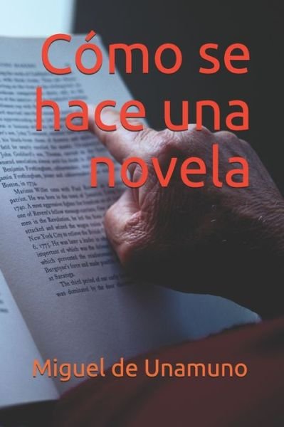 Cover for Miguel de Unamuno · Como se Hace una Novela (Taschenbuch) (2020)