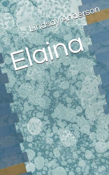 Cover for Lindsay Anderson · Elaina (Paperback Bog) (2020)