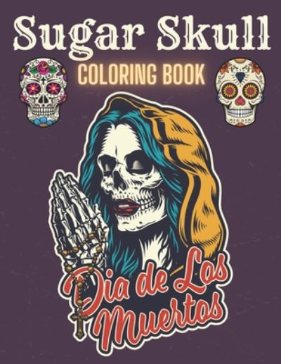 Cover for Cool Skull · Sugar Skull Coloring Book (Paperback Book) (2020)