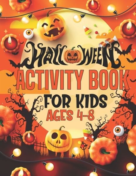 Halloween Activity Book For Kids Ages 4-8 - Mbybd Press - Bøger - Independently Published - 9798678534170 - 24. august 2020
