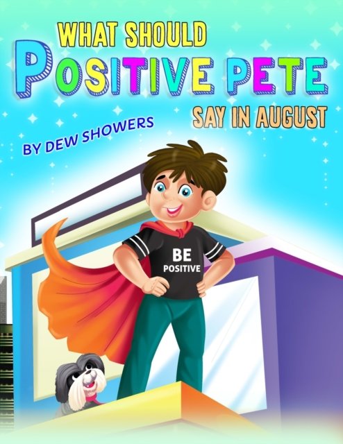 Cover for Dew Showers · What should POSITIVE PETE Say in August? - Number (Pocketbok) (2020)