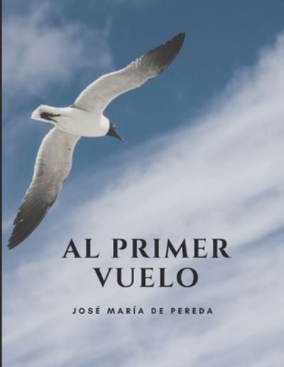 Cover for Jose Maria De Pereda · Al primer vuelo (Paperback Book) (2021)