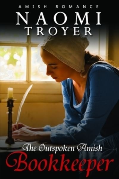 Cover for Naomi Troyer · The Outspoken Amish Bookkeeper (Paperback Book) (2021)