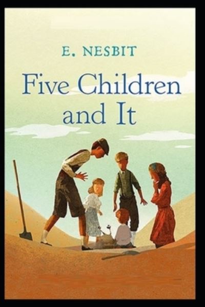 Cover for E Nesbit · Five Children and It Illustrated (Taschenbuch) (2021)