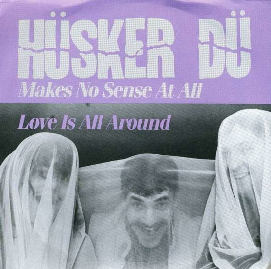 Cover for Husker Du · Makes No Sense (7&quot;) (1998)