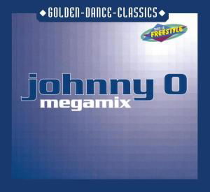 Megamix - Johnny O - Musiikki - GOLDEN DANCE CLASSICS - 0090204835171 - maanantai 18. lokakuuta 2004