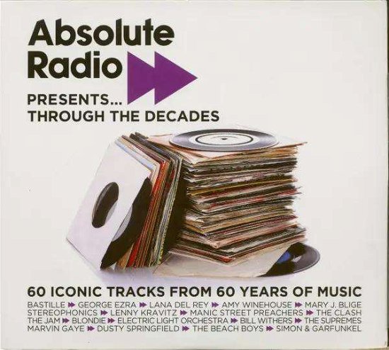Cover for Absolute Radio Presents: Through the Decades / Var · Absolute Radio Presents: Through The Decades (CD) (2021)