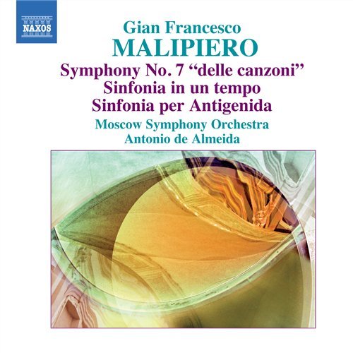 V 4: Symphonies - No. 7 - Malipiero.gian Francesco - Musikk - NAXOS CLASSICS - 0747313088171 - 6. januar 2017