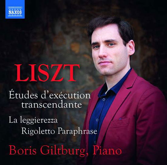 Liszt: Etudes D'execution Transcendante - Boris Giltburg - Musiikki - NAXOS - 0747313398171 - maanantai 7. tammikuuta 2019