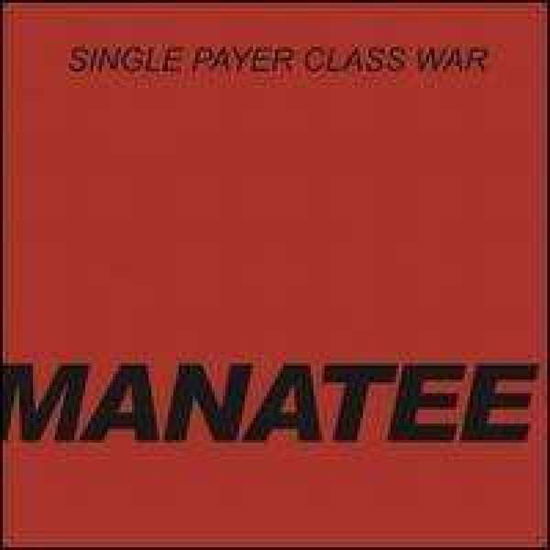 Single Player Class War - Manatee - Musique - SLUMBERLAND - 0749846016171 - 13 décembre 2011