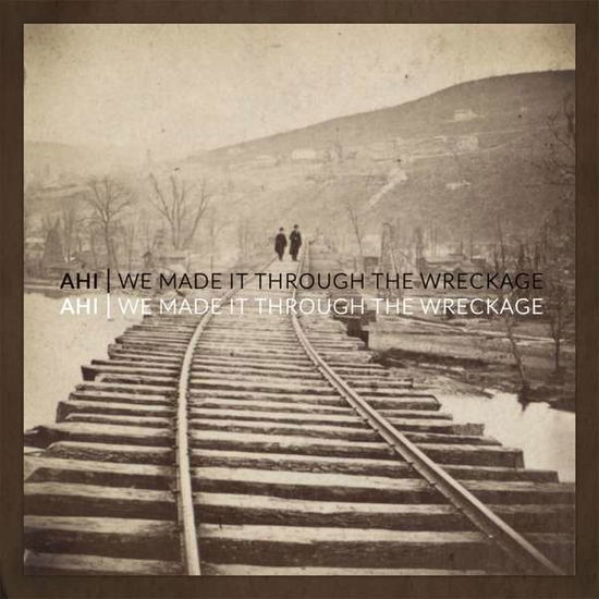 Cover for Ahi · We Made It Through The Wreckage (CD) (2018)