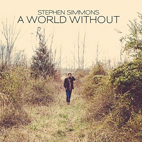 Cover for Stephen Simmons · World Without (CD) (2016)