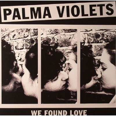 We Found Love - Palma Violets - Music - ROUGH TRADE - 0883870070171 - April 29, 2013