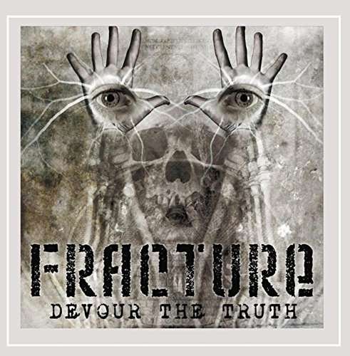 Cover for Fracture · Devour the Truth (CD) (2016)