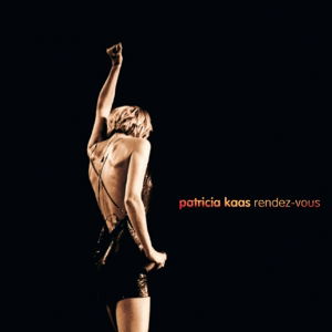 Rendez Vous - Patricia Kaas - Musiikki - RICHARD WALTER ENTERTAINMENT - 3770001708171 - perjantai 7. toukokuuta 2010