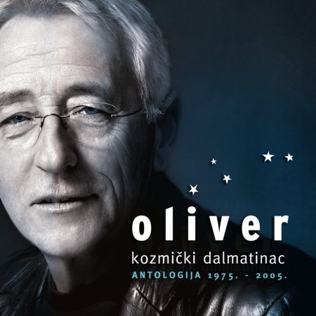 Cover for Dragojević Oliver · Kozmički Dalmatinac / Antologija 1975 - 2005 (Reissu (CD) (2020)